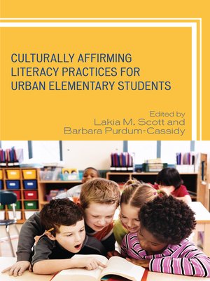 cover image of Culturally Affirming Literacy Practices for Urban Elementary Students